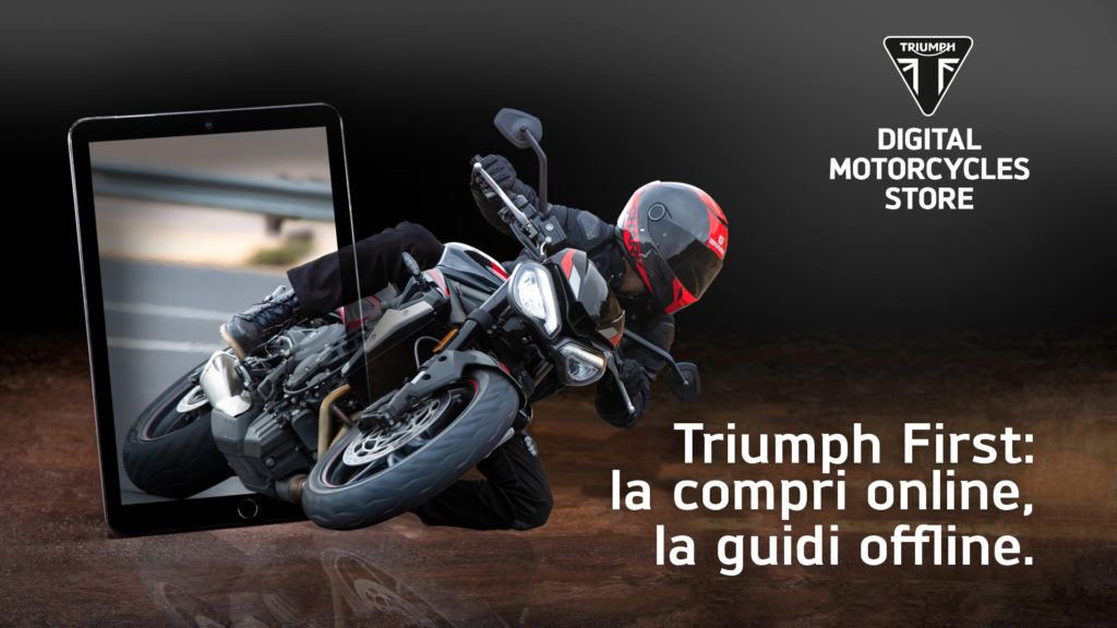 Triumph First prima rete motorcycles digital stores vendita online moto
