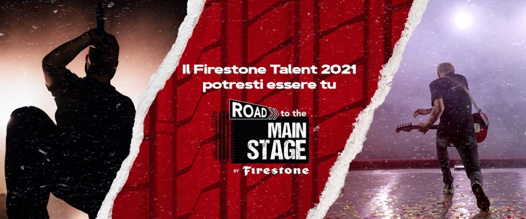 Road to the Main Stage by Firestone, la quarta edizione è tutta digitale date Live Nation Rockit Firenze Rocks Firestone Talent 2021